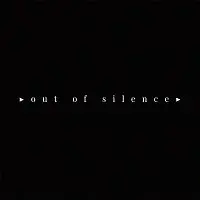 out of silence – out of silence - ep 2019