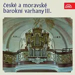 Jiří Reinberger – České a moravské barokní varhany III.