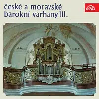Jiří Reinberger – České a moravské barokní varhany III.