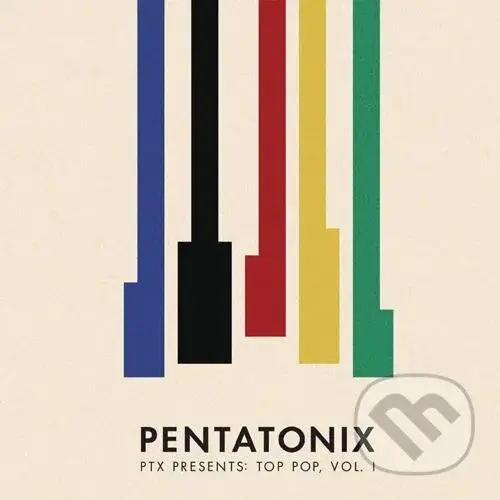 Pentatonix: PTX Presents (Top Pop Vol.1) - Pentatonix