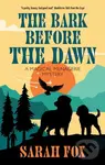 The Bark Before the Dawn - Sarah Fox
