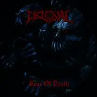 DISLOYAL – Fear of Death