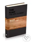 The Iliad (The Epic Classic) - Homer