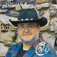 Michal Tučný – Odjíždím v dál / Písně z let 1969-1974