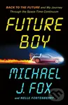 Future Boy (Back to the Future and My Journey Through the Space-Time Continuum)