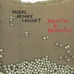 Michal Hromek Consort – Básničky & Brnkačky