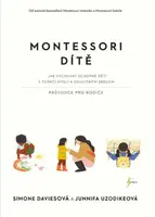 Montessori dítě - Simone Daviesová, Junnifa Uzodikeová