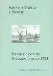 Deník z cesty do Nizozemí v roce 1705 - Kryštof Václav z Nostic