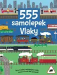 555 samolepek - Vlaky - Dan Crisp, Oakley Graham