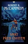 Smrt před úsvitem (poškozená) - Robert R. McCammon