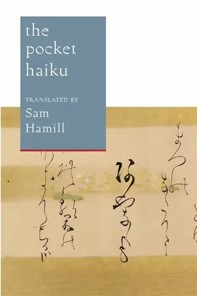 The Pocket Haiku - Basho, Issa, Buson