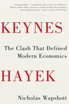 Keynes Hayek - Nicholas Wapshott
