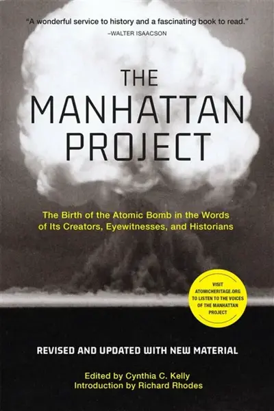 The Manhattan Project (Revised) - Richard Rhodes, Cynthia C. Kelly