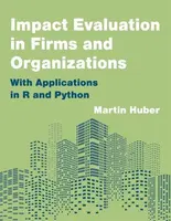 Impact Evaluation in Firms and Organizations - Martin Huber