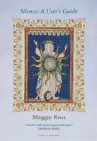 Silence: A User's Guide - Maggie Ross