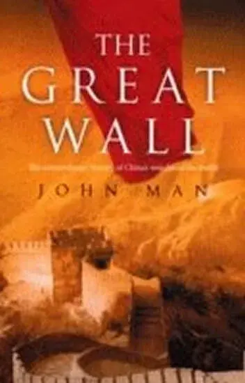 The Great Wall - John Man
