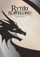 Rytíři Slavelonu - Rostislav Szeruda