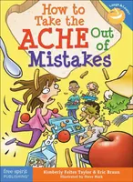 How to Take the ACHE Out of Mistakes - Kimberly Feltes Taylor, Eric Braun