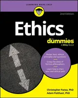 Ethics For Dummies - Adam  Potthast, Christopher  Panza