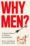 Why Men? - Jonathan Neale, Nancy Lindisfarne