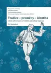 Tradice-proměny- identita. Lidový oděv a tanec na Valašsku jako zdroje inspirace - Eva Kuminková