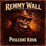 Remmy Wall – Poslední Krok