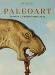 Paleoart. Visions of the Prehistoric Past - Walton Ford