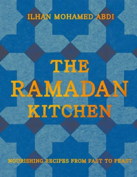 The Ramadan Kitchen - Ilhan Mohamed Abdi