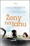 Ženy na tahu (poškozená) - Joanne Fedlerová