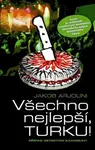 Všechno nejlepší, TURKU! (poškozená) - Jakob Arjouni