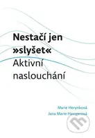 Nestačí jen "slyšet" - Jana Marie Havigerová