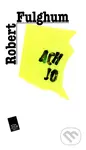 Ach jo - Robert Fulghum - kniha z kategorie Beletrie