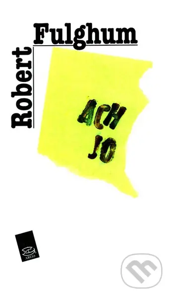 Ach jo - Robert Fulghum - kniha z kategorie Beletrie