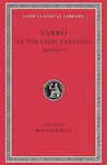 On the Latin Language, Volume I - Varro