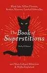 The Book of Superstitions - Shelby El Otmani