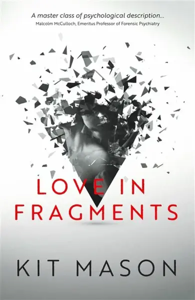 Love in Fragments - Kit Mason