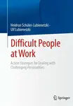 Difficult People at Work - Heidrun Schuler-Lubienetzki, Ulf Lubienetzki