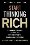 Start Thinking Rich - Brad  Klontz, Adrian Brambila