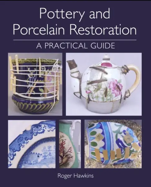 Pottery and Porcelain Restoration - Hawkins Roger