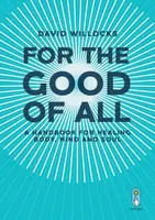 For the Good of All - David Willocks