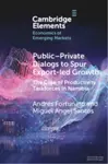 Public-Private Dialogs to Spur Export-led Growth - Andres  Fortunato, Miguel Angel  Santos