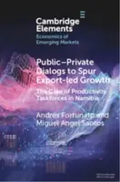 Public-Private Dialogs to Spur Export-led Growth - Andres  Fortunato, Miguel Angel  Santos