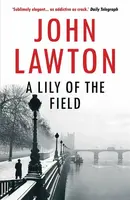 A Lily of the Field - John Lawton