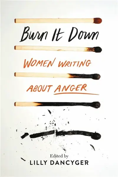 Burn It Down - Lilly Dancyger
