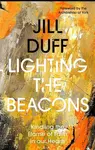 Lighting the Beacons - Jill Duff