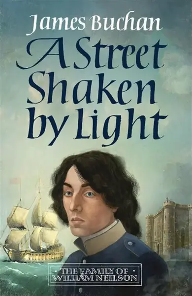 A Street Shaken by Light - James Buchan
