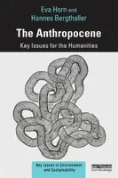 The Anthropocene - Eva Horn, Hannes Bergthaller