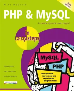 PHP & MySQL in easy steps - Mike McGrath