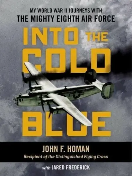 Into the Cold Blue - Jared Frederick, John F. Homan