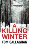 A Killing Winter - Tom Callaghan